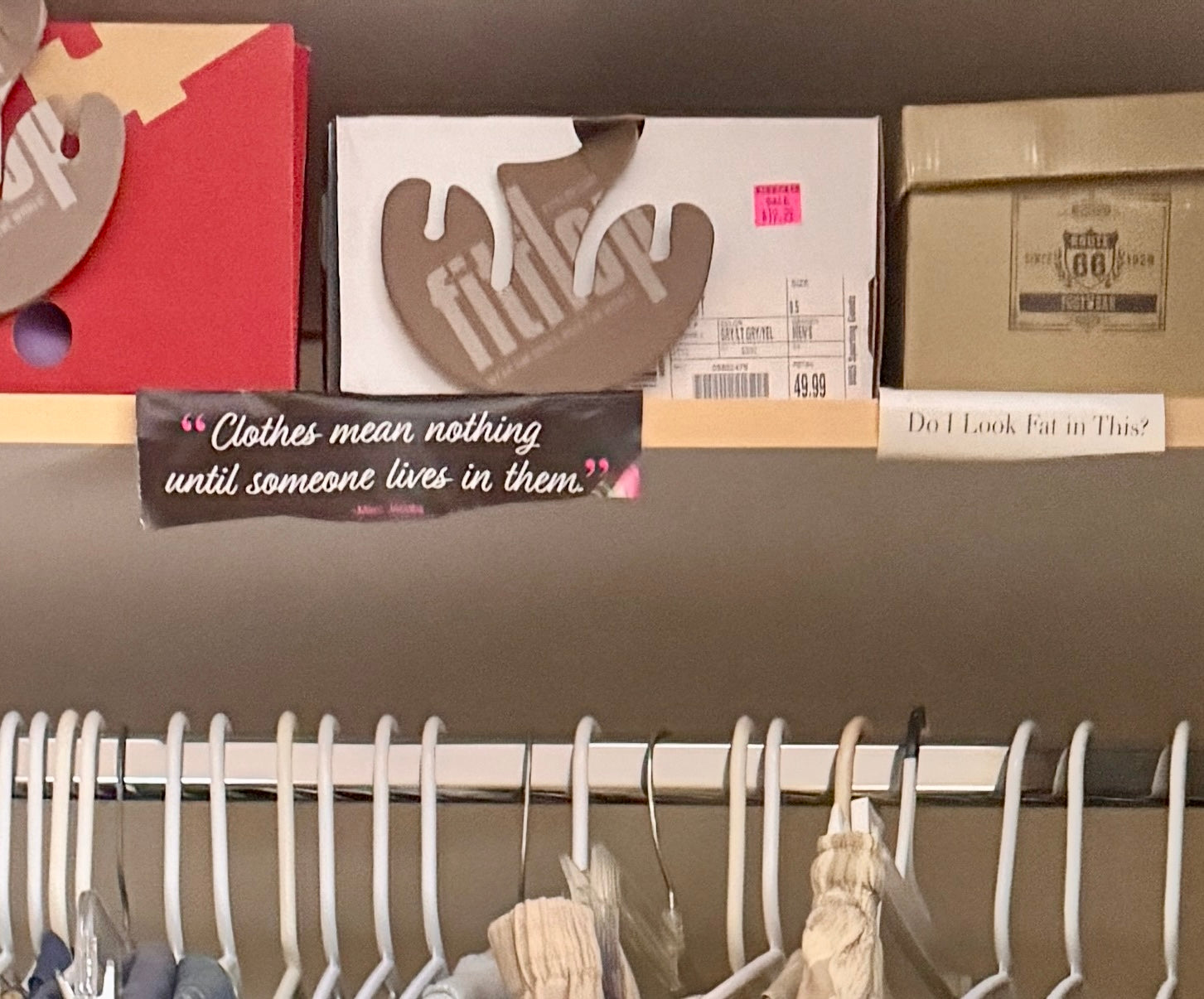 Clothes Mean Nothing Until Someone Lives in Them